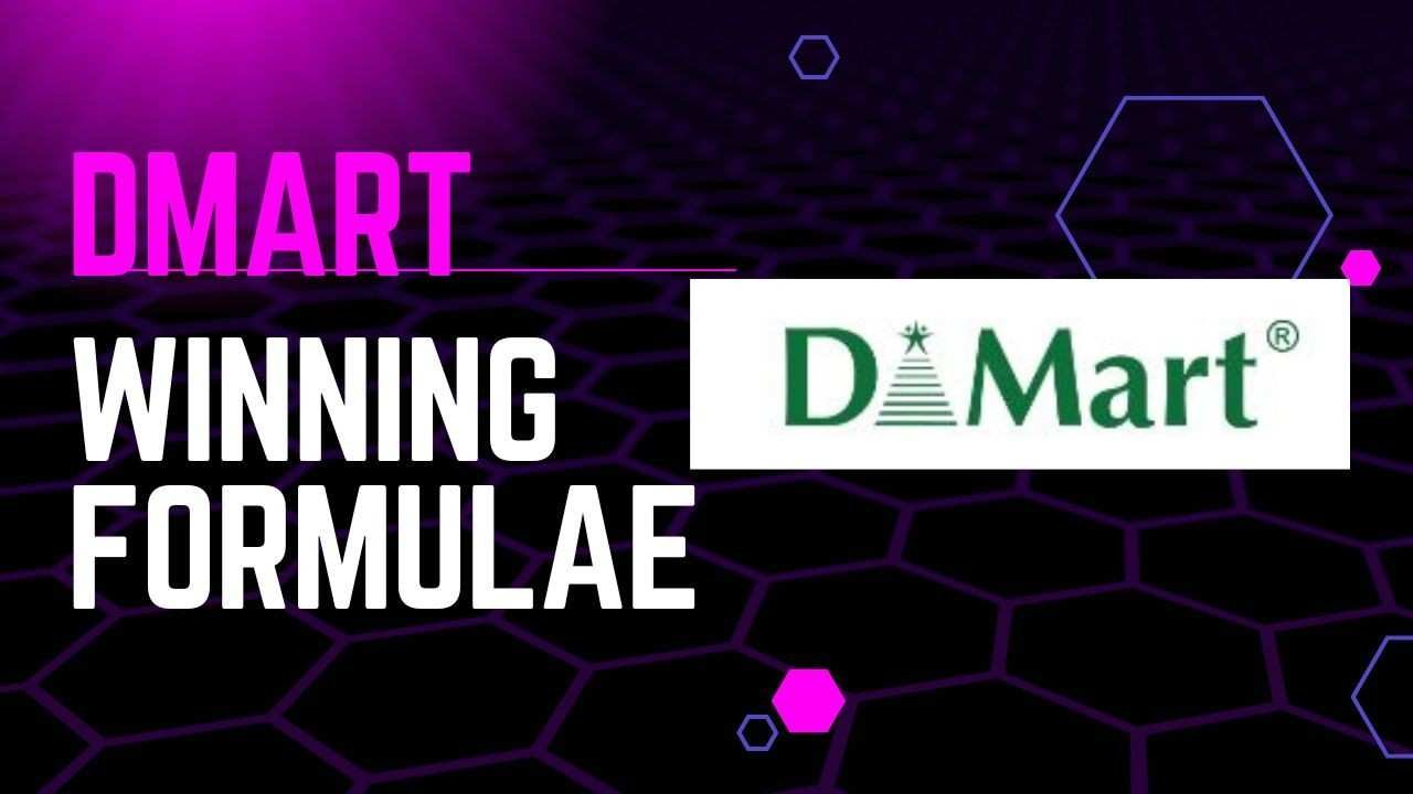 Dmart’s Winning Formula